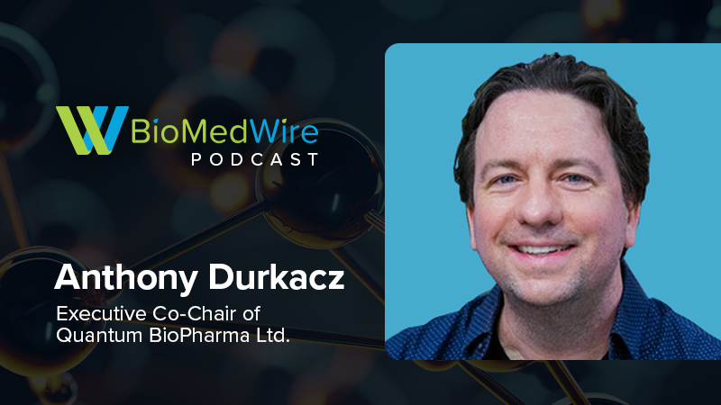 The BioMedWire Podcast Featuring Anthony Durkacz, Executive Co-Chair of Quantum BioPharma Ltd.